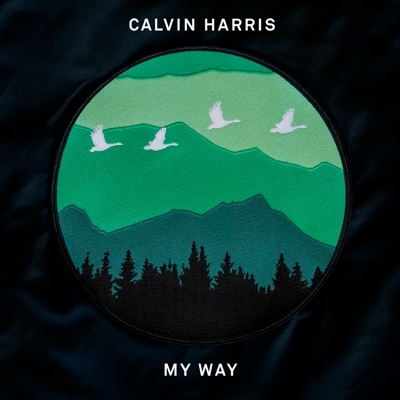 CALVIN HARRIS - MY WAY