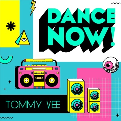 TOMMY VEE - DANCE NOW!
